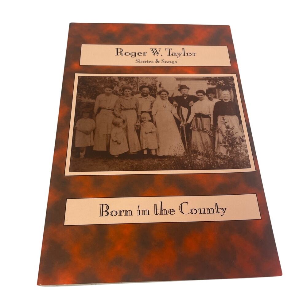 Vintage 1995 Born in the County Stories & Songs by Roger Taylor St Louis MO